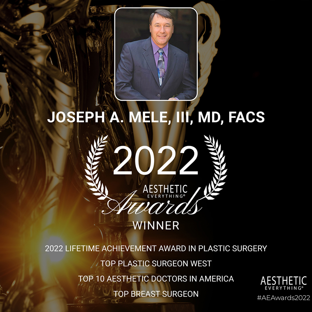 Joseph A. Mele, III, MD, FACS wins 2022 LIFETIME ACHIEVEMENT AWARD IN PLASTIC SURGERY, Top Aesthetic Doctor, Top Plastic Surgeon West and Top Breast Surgeon in the 2022 Aesthetic Everything® Aesthetic and Cosmetic Medicine Awards